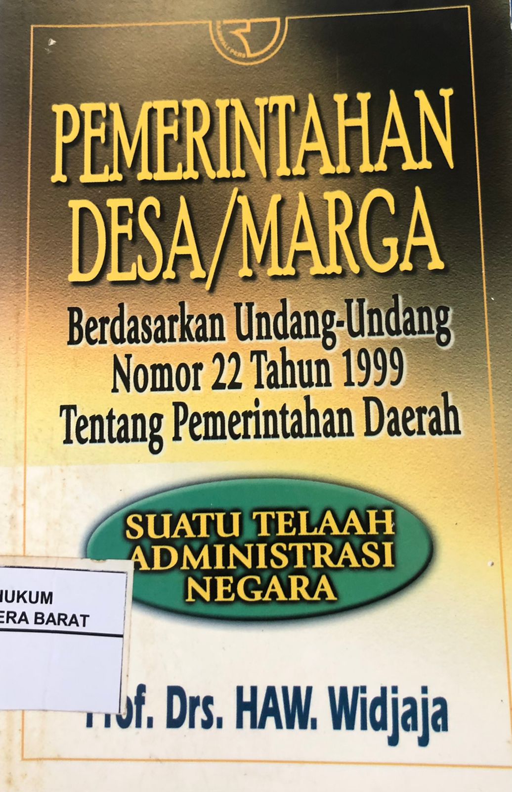 Pemerintahan Desa/Marga Berdasarkan Undang-Undang No. 22 Tahun 1999 Tentang Pemerintahan Daerah